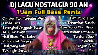 Download lagu DJ Lagu Nostalgia 90an Remix Nonstop Full Bass | Tenda Biru, Hati Yang Luka, Sembilu mp3