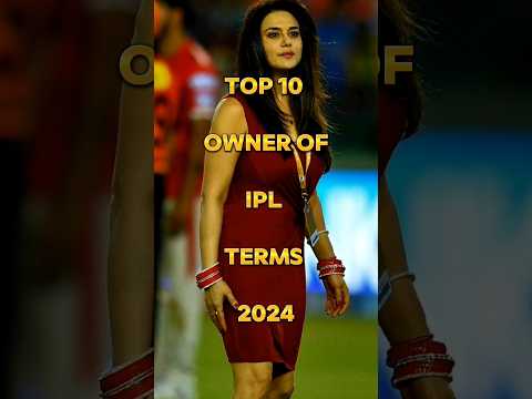 Top owner of IPL team 2024 #viral #ipl #rcb #csk #king11punjab  #trending #shorts