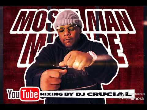 MOSTA MAN MIXTAPE BY #DJ CRUCIAL 2024