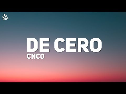CNCO - De Cero (Letra / Lyrics)