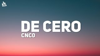 CNCO - De Cero (Letra / Lyrics) CNCO - De Cero (Letra / Lyrics)