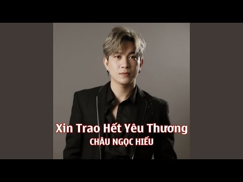 Hạnh phúc của anh là em - Châu Ngọc Hiếu