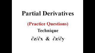 First partial Derivatives (basic technique practice)
