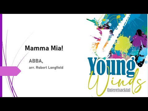 Mamma Mia!  - ABBA, arr. Robert Longfield - Young Winds Untereisacktal 2024