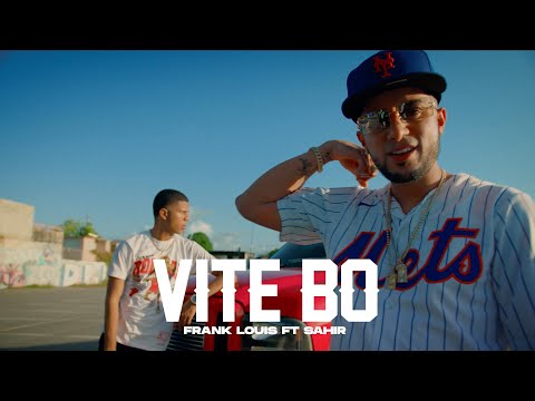 Frank Louis X Sahir - Vite Bo (Video Oficial)