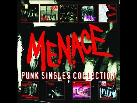 Menace - Punk Singles Collection (2005) - FULL ALBUM
