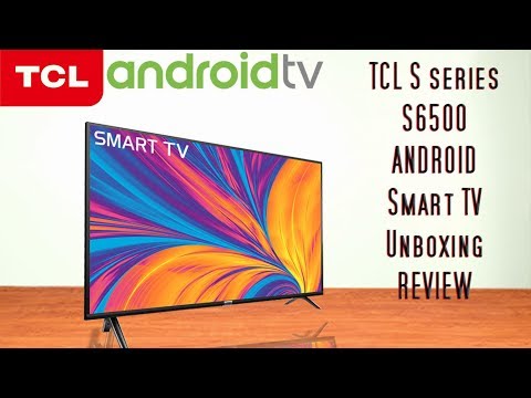 TCL s6500 Full HD Android Smart TV in a smart Price