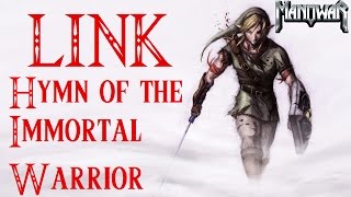 Zelda Link Tribute - Hymn of the Immortal Warrior - Manowar