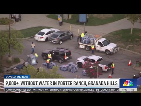 Thousands without water in Porter Ranch, Granada Hills