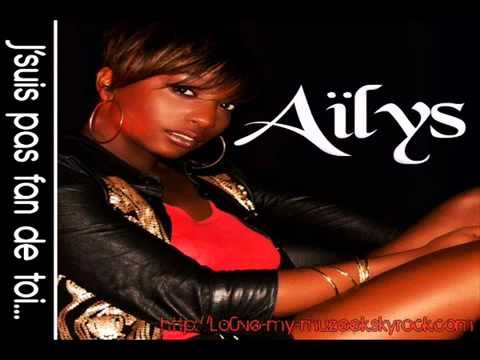 New zouk 2010 Aïlys   J'suis pas fan de toi