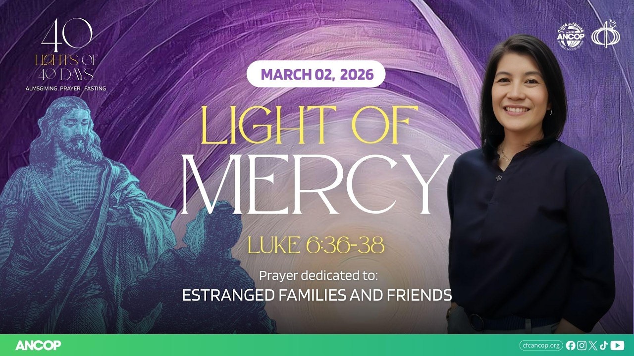 DAY 11 - March 2: THE LIGHT OF MERCY | Jing Gomez
