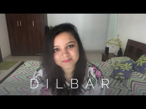 Dilbar (Satyameva Jayate) | Cover by Juhi Goyal