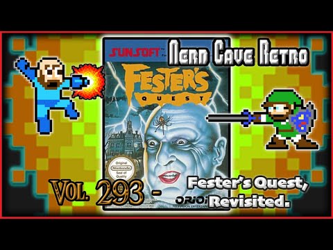 Nerd Cave Retro Vol. 293 - Fester's Quest, Revisited.