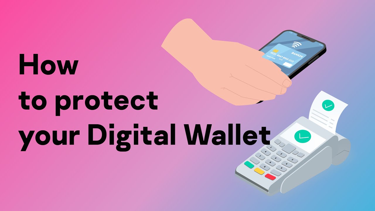 How To Secure Your Digital Wallet