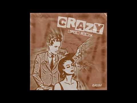 Gnarls Barkley - Crazy (GRAM Remix)