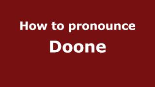 How to pronounce Doone