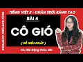Tiếng Việt lớp 2 Bài 4: Cô Gió