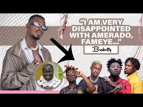 Amerado, Fameye, Yaw Berk and  Quamina MP have disappointed me big time - Brakoffy