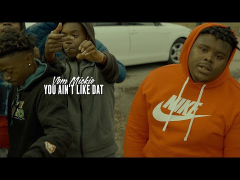 VBM Mickie - You Ain't Like Dat (Official Music Video)