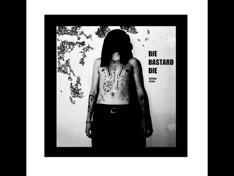 Die Bastard Die  -  KORONA VYRUS #1