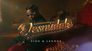 Zion & Lennox - Desnúdate