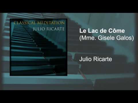 Le Lac de Côme (Gisele Galos) | Classical Meditation | Piano - Julio Ricarte