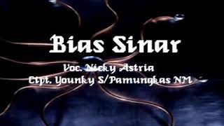 Download lagu Nicky Astria ~ Bias Sinar (Original Clip) mp3 Download lagu Nicky Astria ~ Bias Sinar (Original Clip) mp3