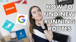 HOW TO FIND NEW RUNNING ROUTES | a few ways to help refresh your routes if you’re stuck in a rut!