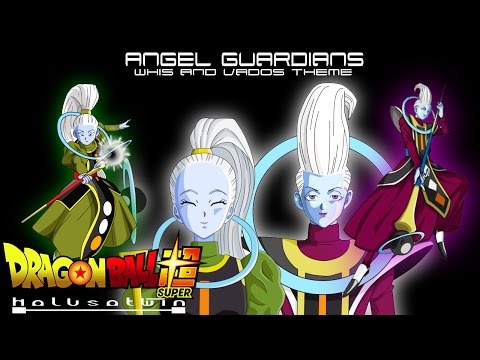 DBS: Angel Guardians (Whis And Vados Theme) - HalusaTwin