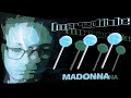 Madonna - Incredible (original album version)