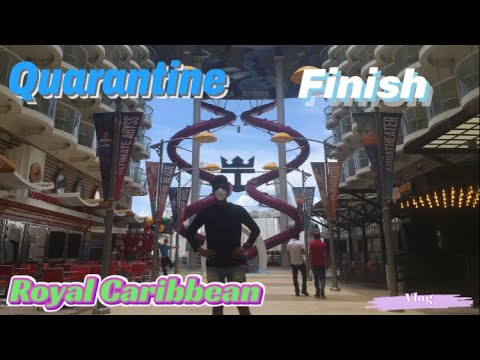 QUARANTINE FINISH! |PREPARE FOR WORK|Royal Caribbean |VLOG
