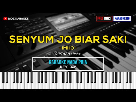SENYUM JO BIAR SAKI - NADA PRIA | FREE MIDI | KARAOKE POP MANADO | KARAOKE HD | MOZ KARAOKE