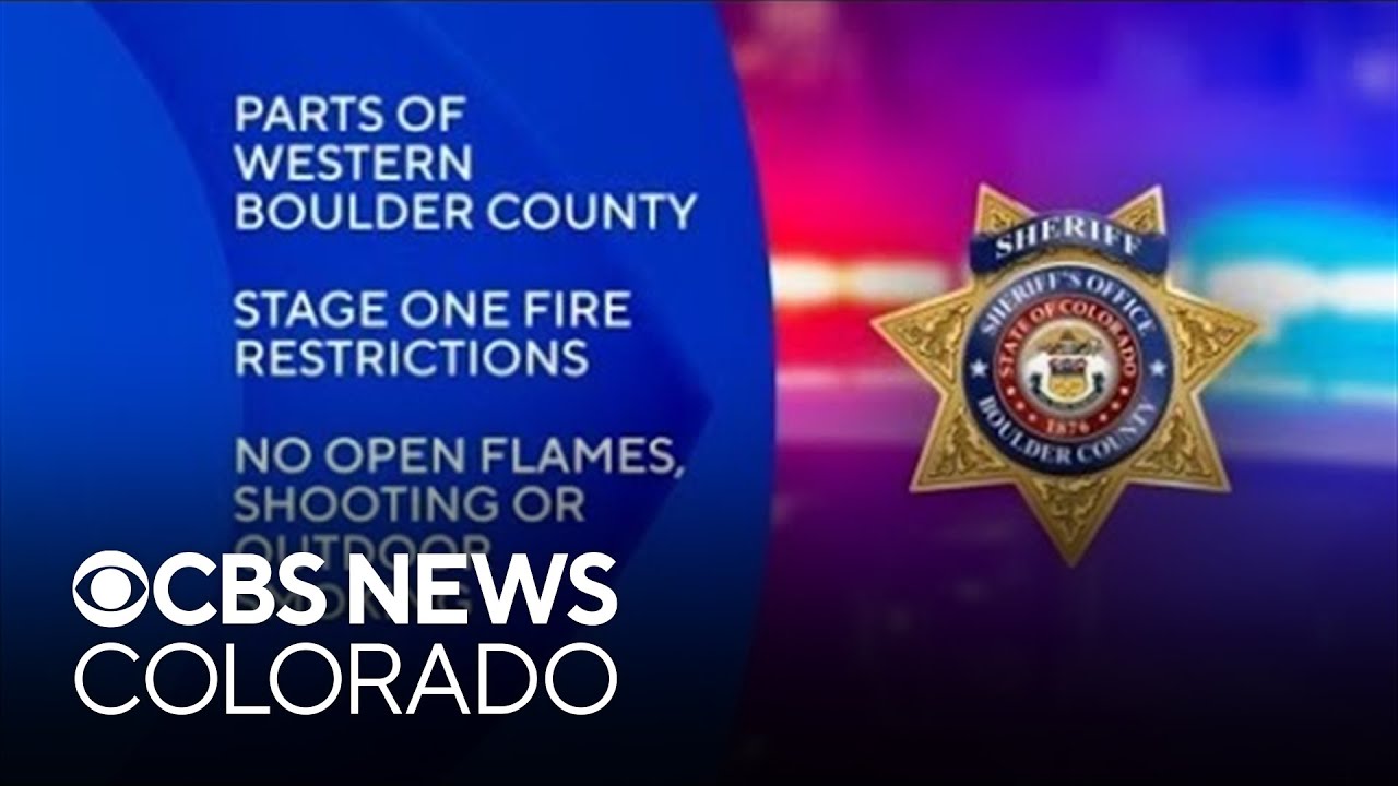 Boulder, Clear Creek Counties enter Stage 1 fire restrictions due to ongoing drought, warm temperatu