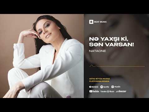 Nataone - Nə yaxşı ki, sən varsan! (Rəsmi Musiqi)