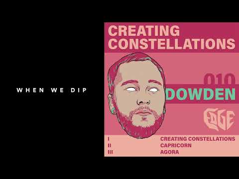 Premiere: Dowden - Creating Constellations [Edge]