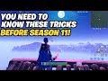 You NEED to know these tricks before Season 11...