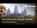 Angkor Wat The Ancient Chronicles Of Cambodia S Stone Giant Full Documentary
