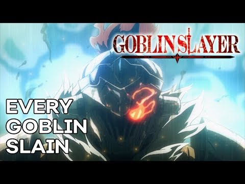 Every Goblin Slain in GOBLIN SLAYER