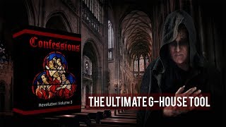 The Ultimate G-HOUSE Tool| Confessions Revolution Vol 3