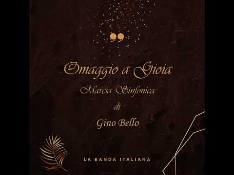 Omaggio a Gioia - Marcia Sinfonica di G. Bello - Banda di Montauro - Dir. Pino Natale