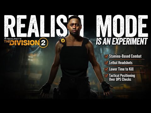 The Division 2 Realism Mode - It Was Never Just a Mode…
