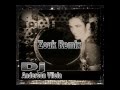 Dj Anderson Vilela - Zouk Remix ( mais que prazer ...