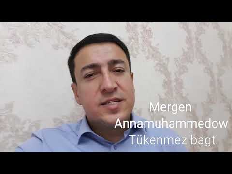 Mergen Annamuhammedow "Tükenmez bagt"