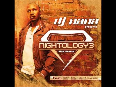 All i Am by Sir LSG feat Brian Temba & Kafele, excl to DJ Nana Nightology 3