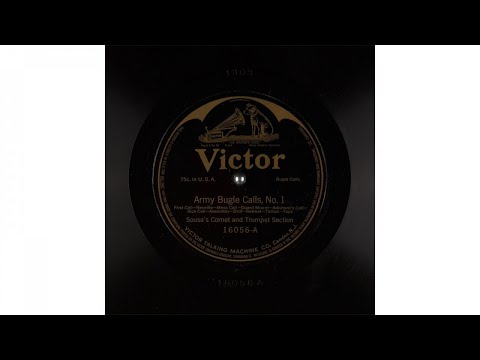 Sousa's Cornet and Trumpet Section - Army Bugle Calls, No. 1 & 2 (1921)