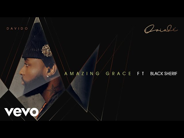 Davido – Amazing Grace (feat. Black Sherif) [Official Audio]