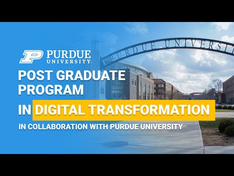 Post Graduate Program In Digital Transformation In Collaboration With Purdue University |Simplilearn
