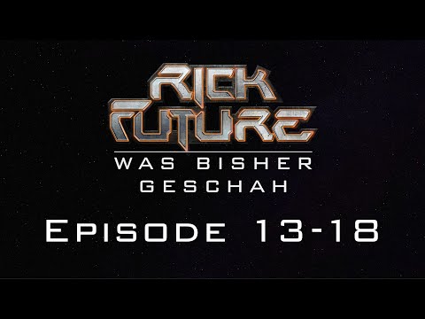 Rick Future - Was bisher geschah - Staffel 3