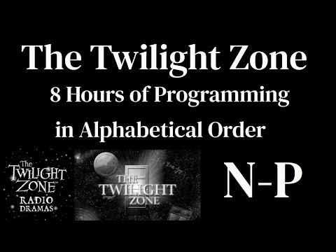 The Twilight Zone Radio Shows N-P
