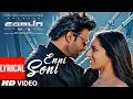 Lyrical: Enni Soni Song | Saaho | Prabhas, Shraddha Kapoor | Guru Randhawa, Tulsi Kumar